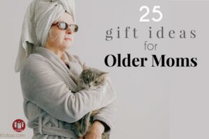 23 Thoughtful Gift Ideas for Elderly Moms (Mother’s Day 2022)