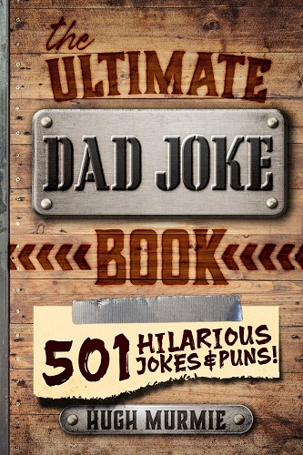 The Ultimate Dad Joke Book (Gift ideas for dad who wants nothing)