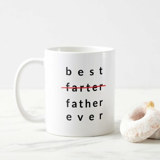 Best Farter Ever Funny Dad Gift Mug