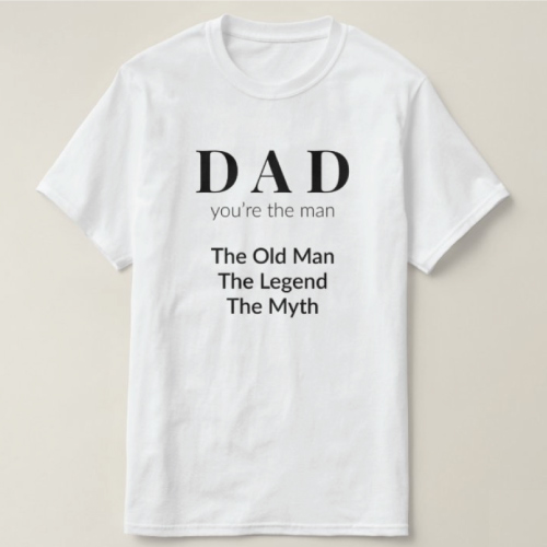 Dad The Man T-Shirt | Gifts for dad from son