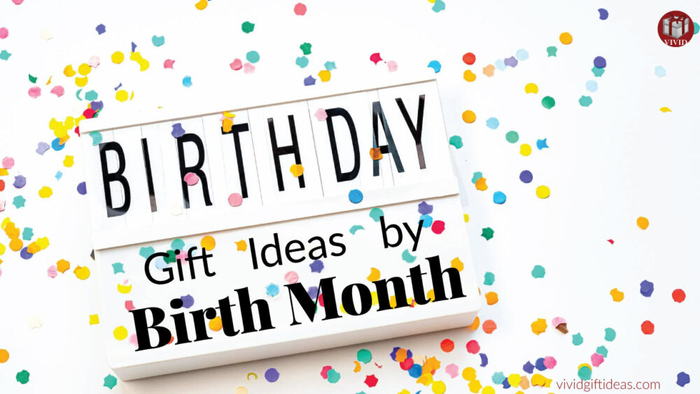 Birth month gift guides