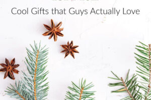 5 Top Christmas Gifts for Men in 2021 – Cool Gifts that Guys Actually Love