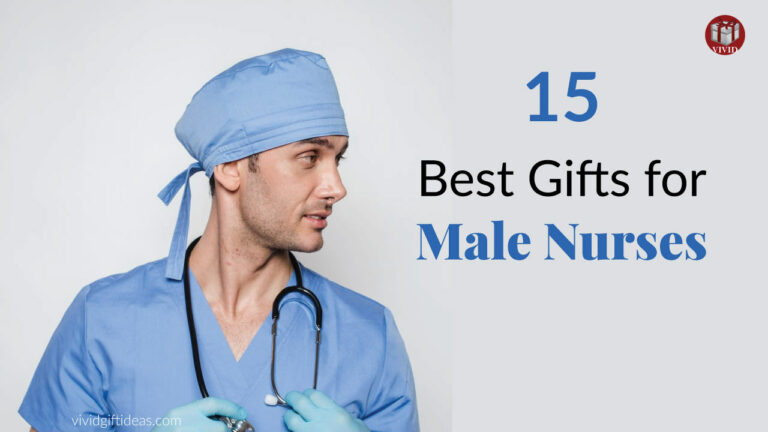 Most Popular Gift Ideas For Male Nurses