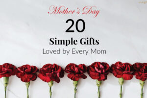 22 Simple Mother’s Day Gifts Loved by Every Mom (2023)