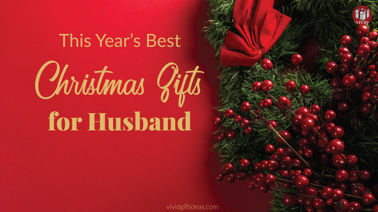 22 Thoughtful Christmas Gift Ideas for Husband (2023)