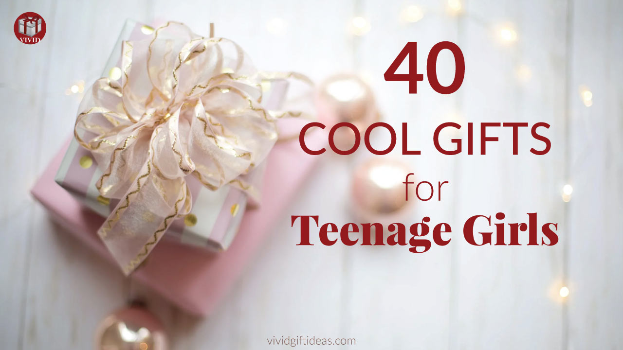 40 Coolest Christmas Gifts for Teenage Girls in 2023