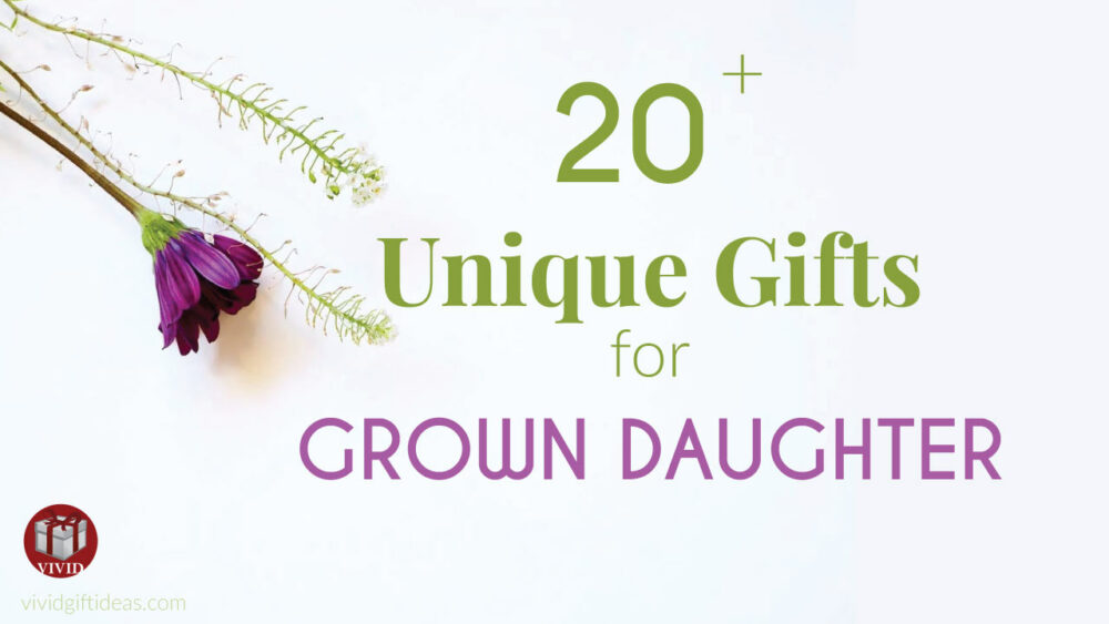 Gifts for Adult Daughters